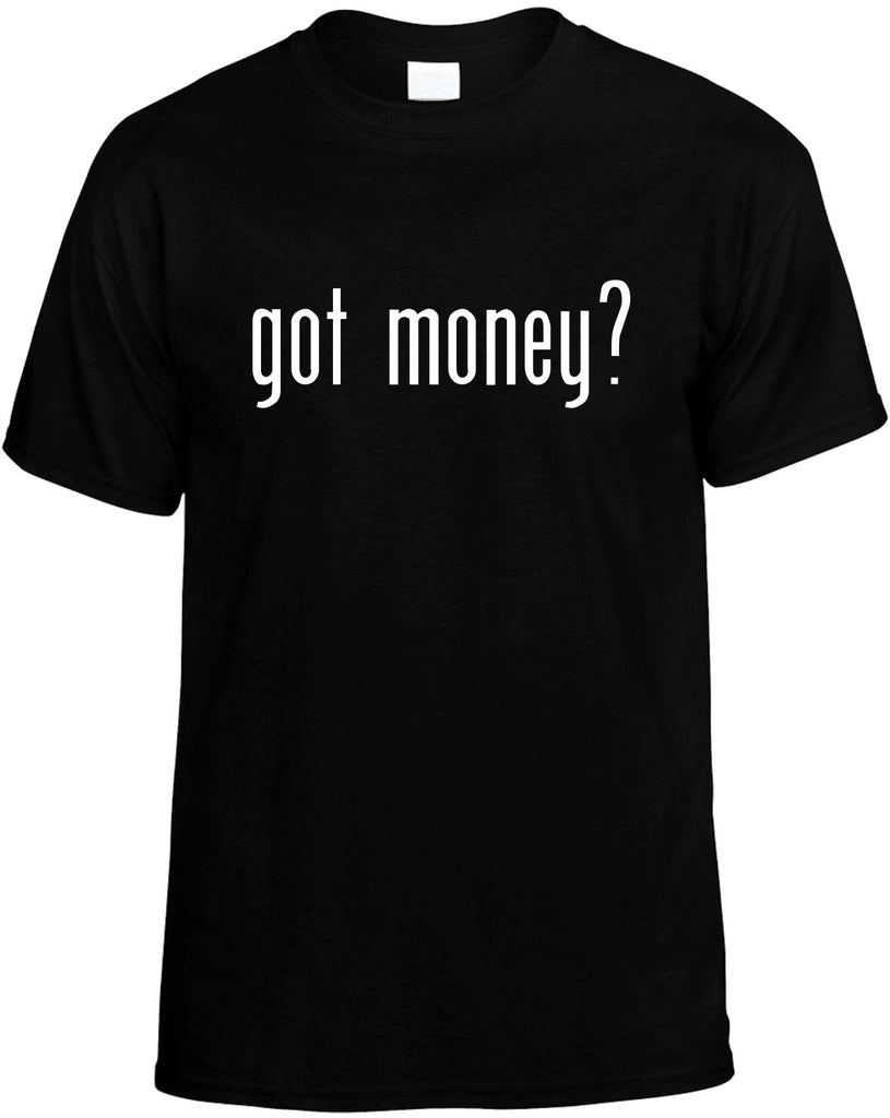 got money mens funny t-shirt black