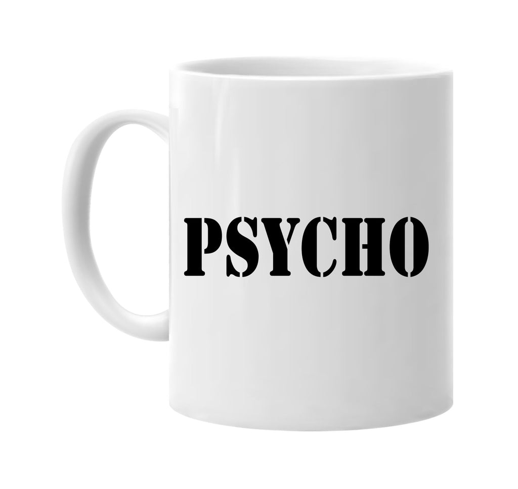 psycho signature outlet novelty coffee cup mug graphic gift ideas gifts for the family mom dad