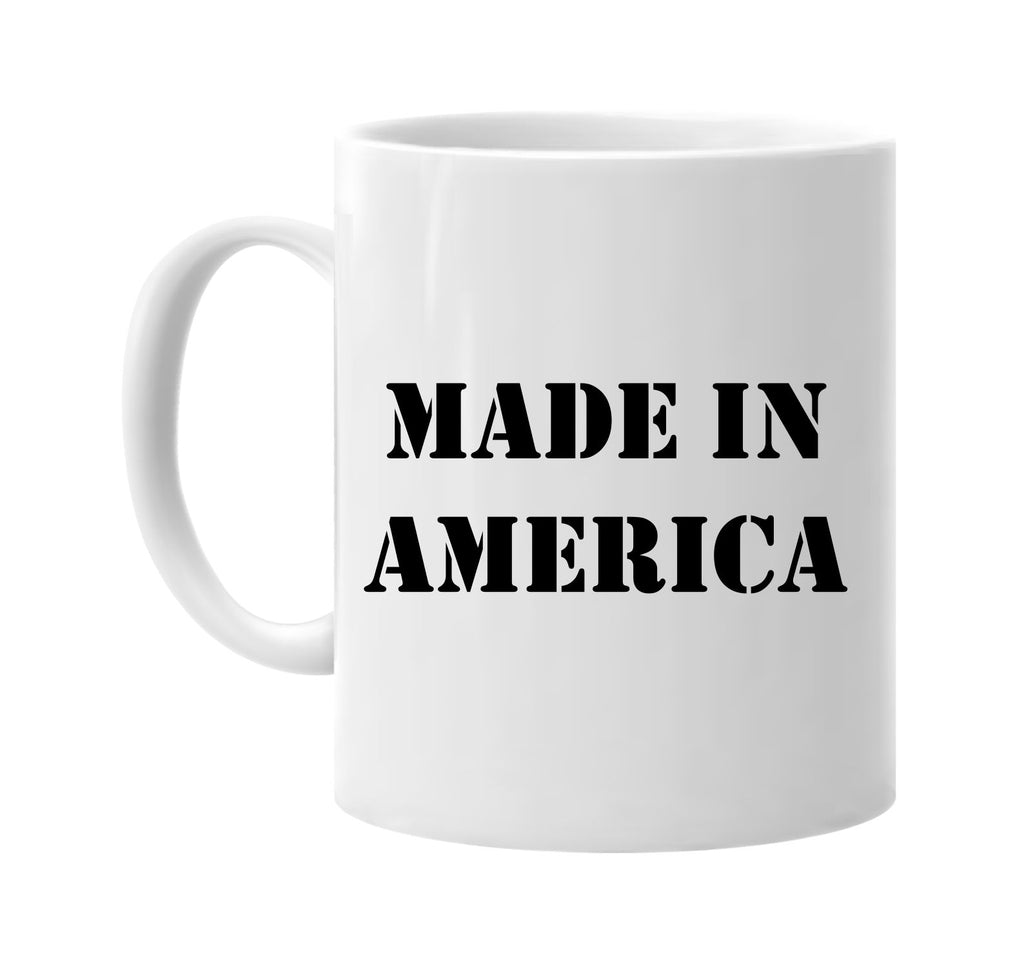 made in america signature outlet novelty coffee cup mug graphic gift ideas gifts for the family mom dad