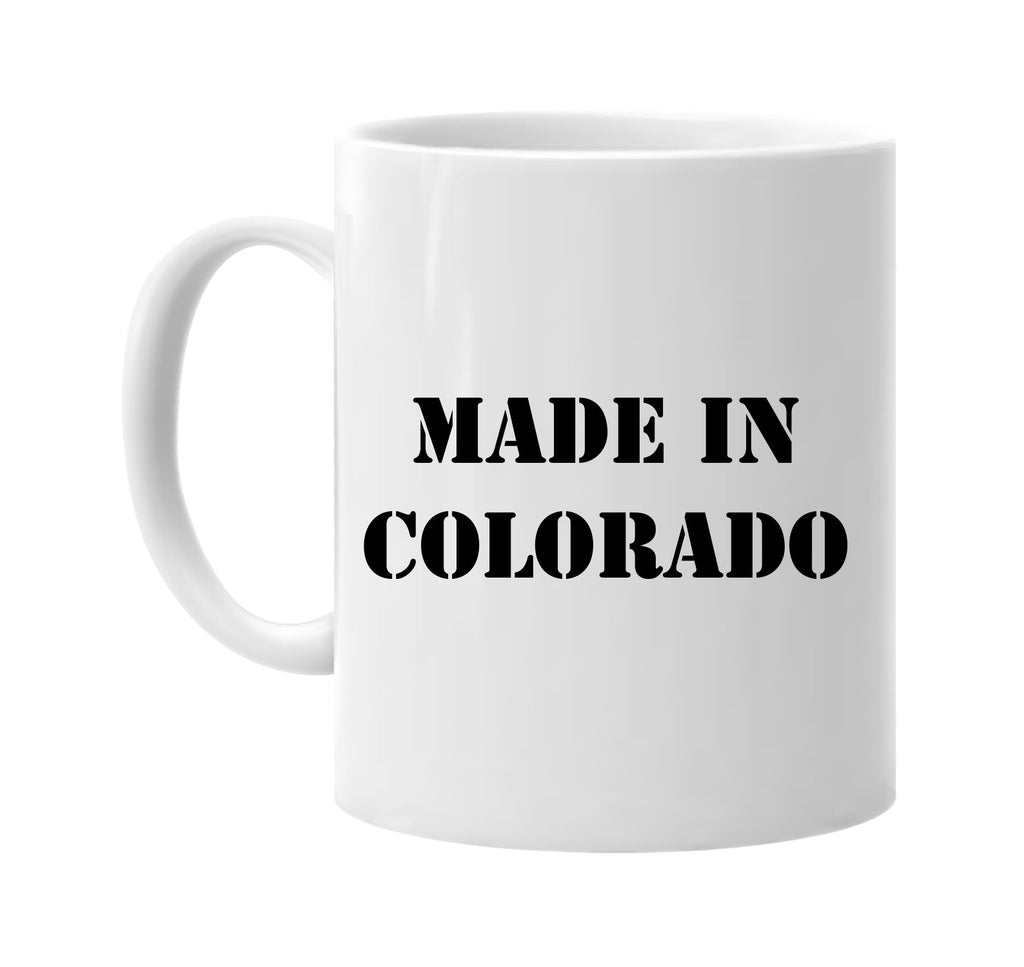 made in colorado signature outlet novelty coffee cup mug graphic gift ideas gifts for the family mom dad