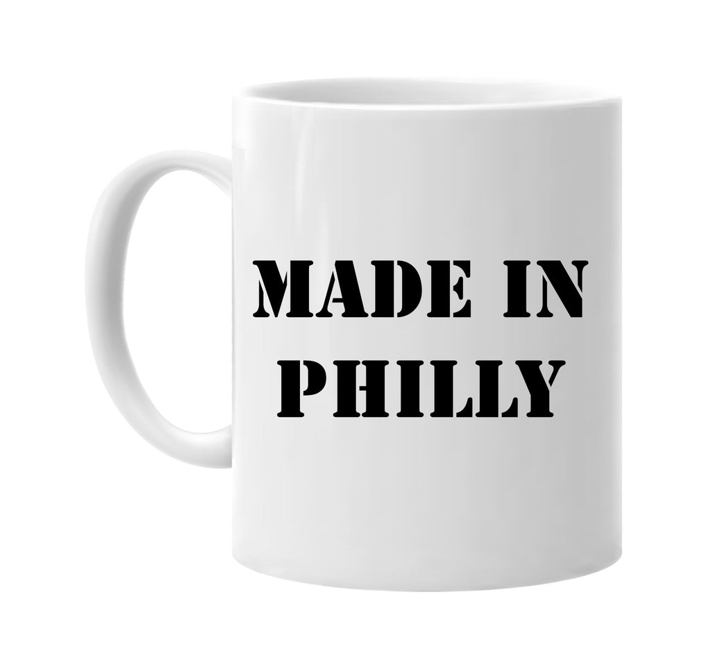 made in philly signature outlet novelty coffee cup mug graphic gift ideas gifts for the family mom dad