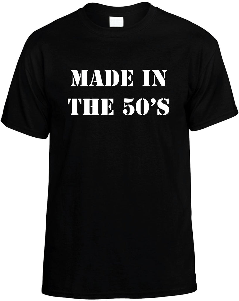 made in the 50s mens funny t-shirt black