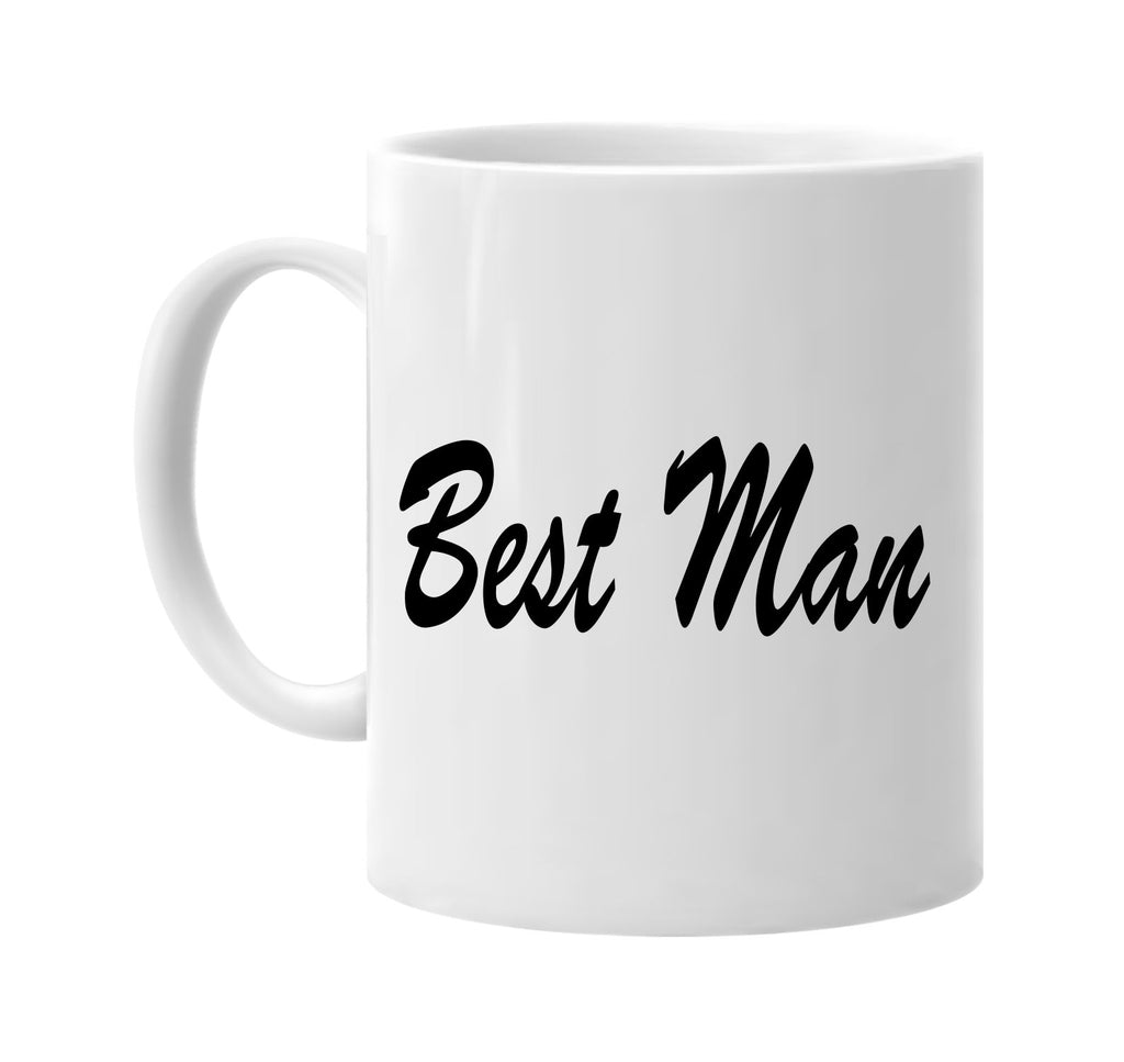 best man signature outlet novelty coffee cup mug graphic gift ideas gifts for the family mom dad