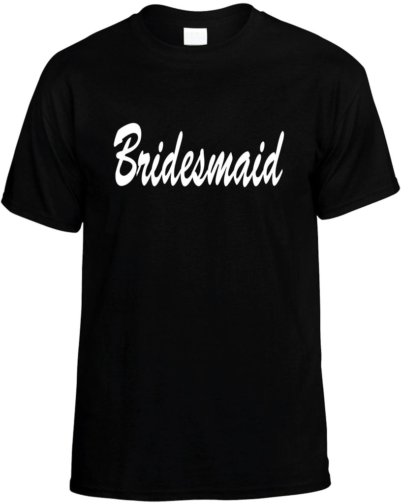 bridesmaid mens funny t-shirt black