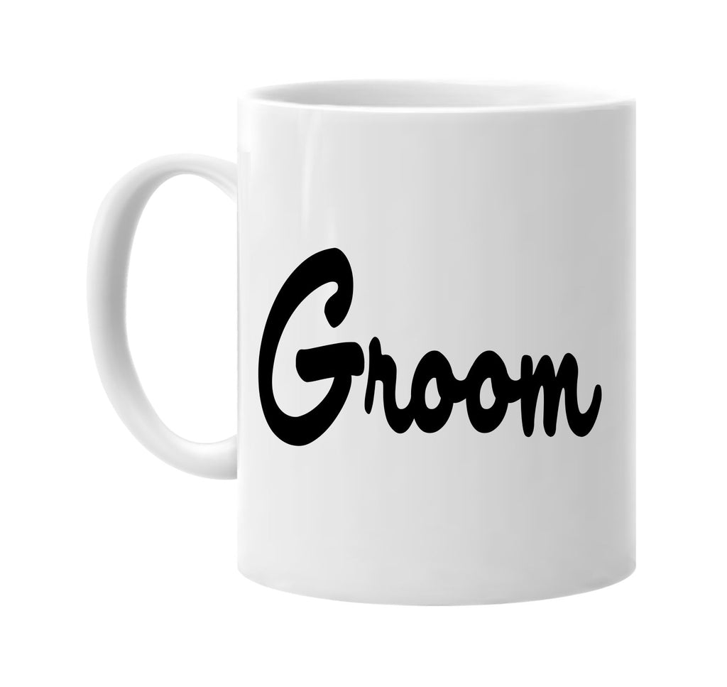 groom signature outlet novelty coffee cup mug graphic gift ideas gifts for the family mom dad