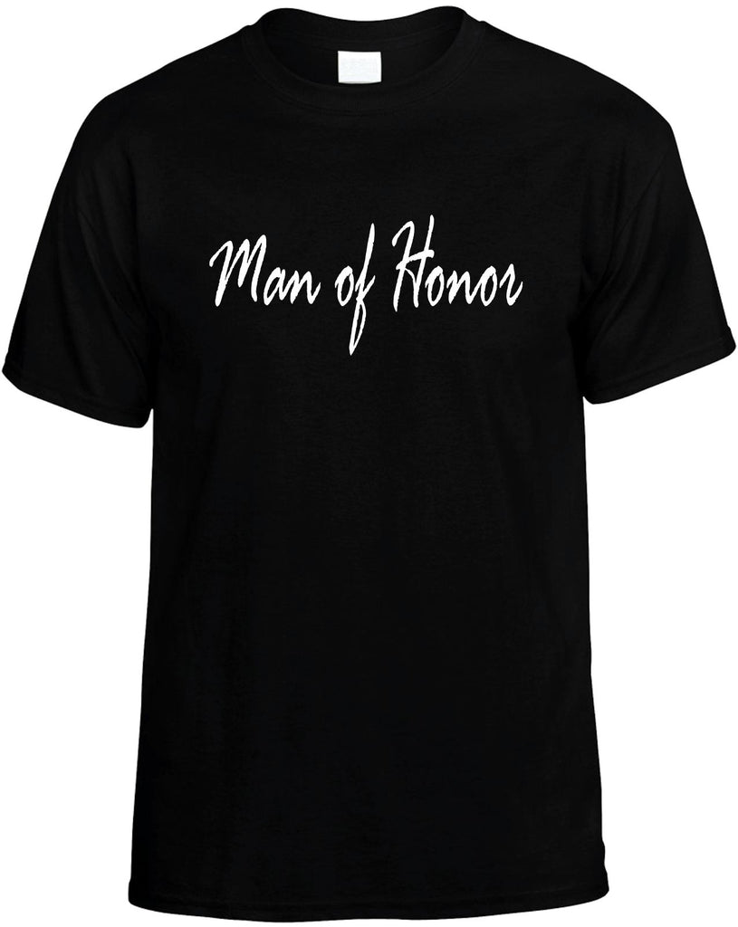 man of honor mens funny t-shirt black