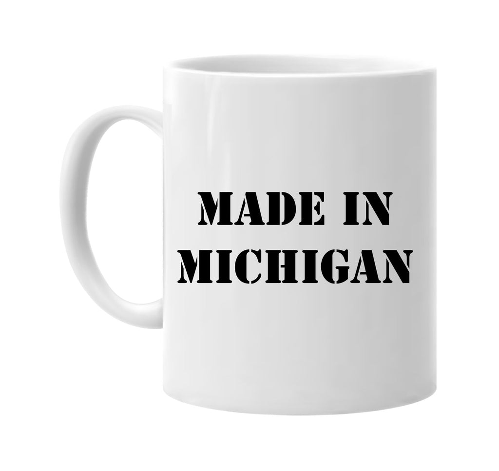 made in michigan signature outlet novelty coffee cup mug graphic gift ideas gifts for the family mom dad