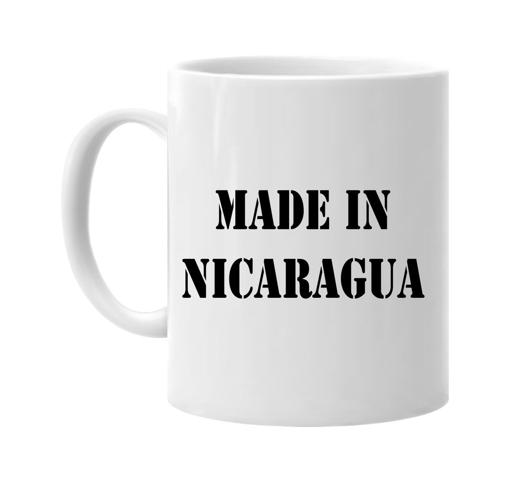 made in nicaragua signature outlet novelty coffee cup mug graphic gift ideas gifts for the family mom dad