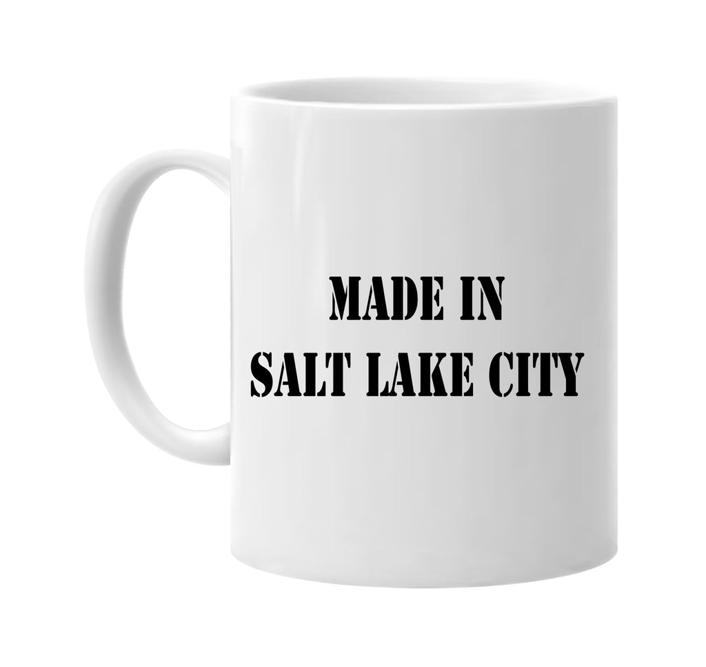 made in salt lake city signature outlet novelty coffee cup mug graphic gift ideas gifts for the family mom dad