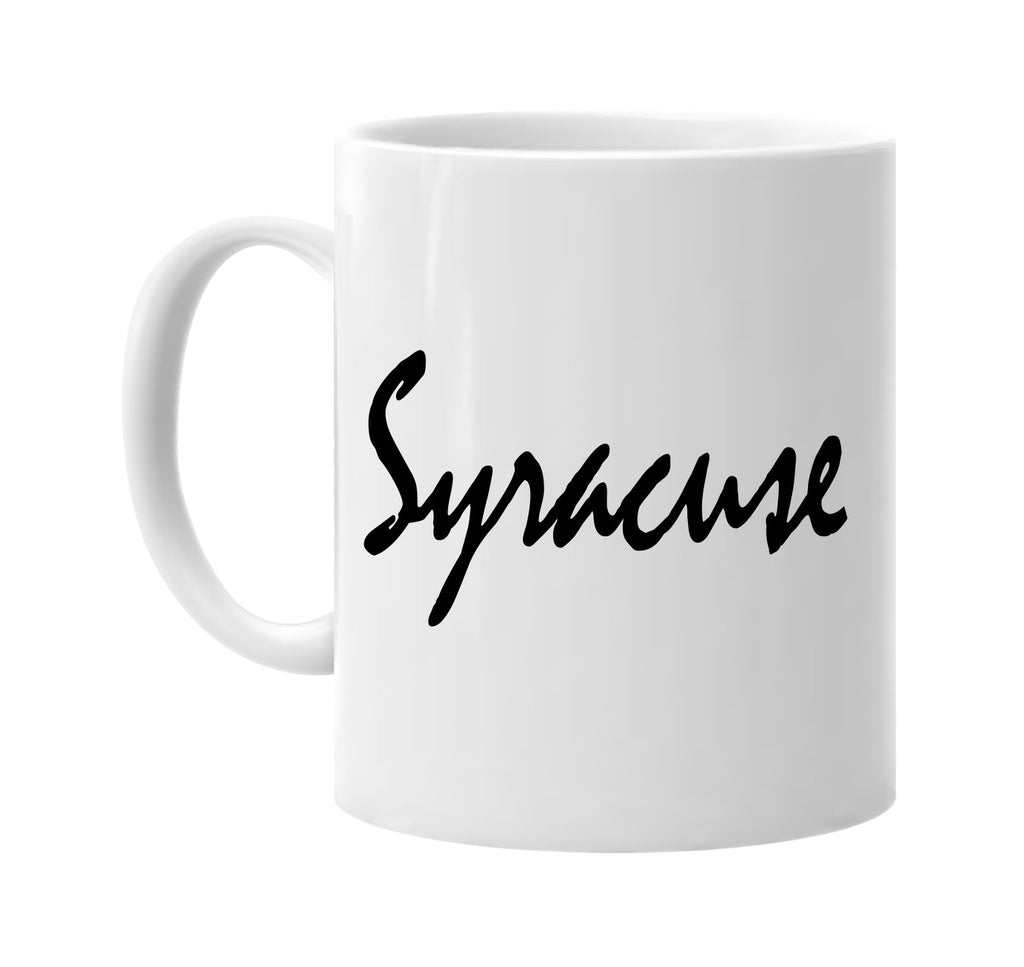 syracuse new york signature outlet novelty coffee cup mug graphic gift ideas gifts for the family mom dad