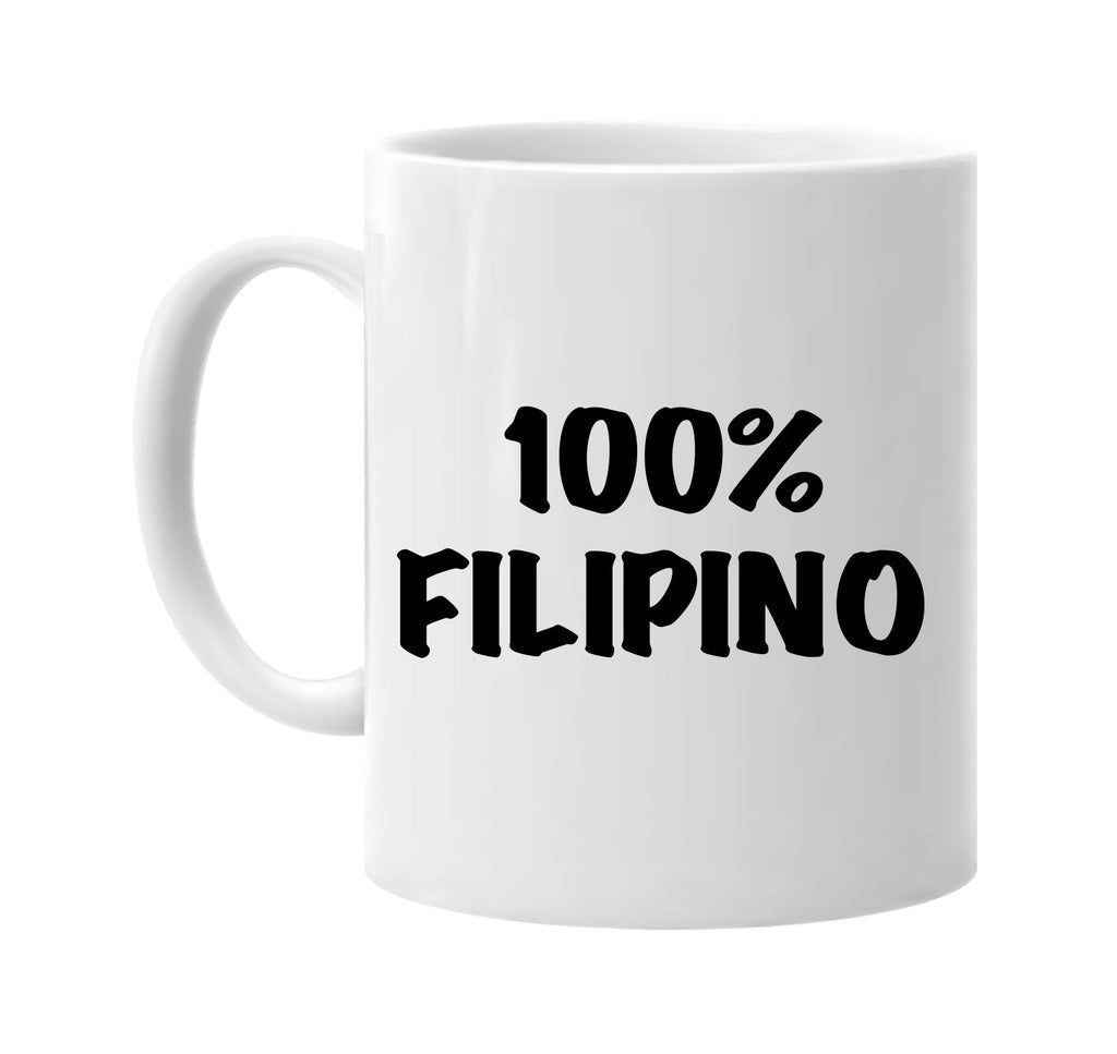 100% filipino signature outlet novelty coffee cup mug graphic gift ideas gifts for the family mom dad