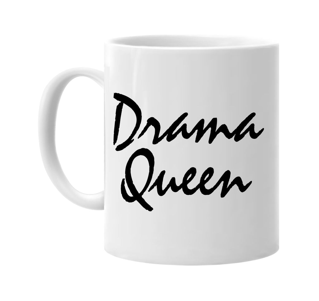 drama queen signature outlet novelty coffee cup mug graphic gift ideas gifts for the family mom dad