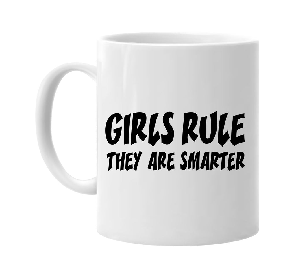 girls rule they are smarter signature outlet novelty coffee cup mug graphic gift ideas gifts for the family mom dad