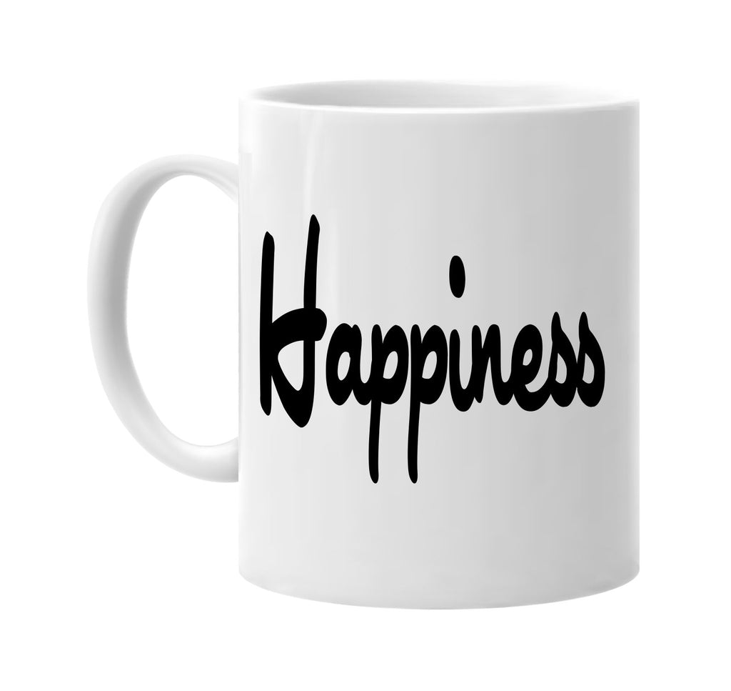 happiness motivational signature outlet novelty coffee cup mug graphic gift ideas gifts for the family mom dad