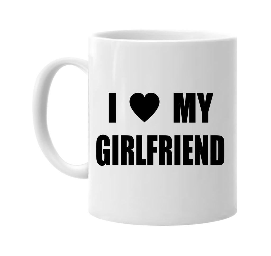 i love heart my girlfriend signature outlet novelty coffee cup mug graphic gift ideas gifts for the family mom dad