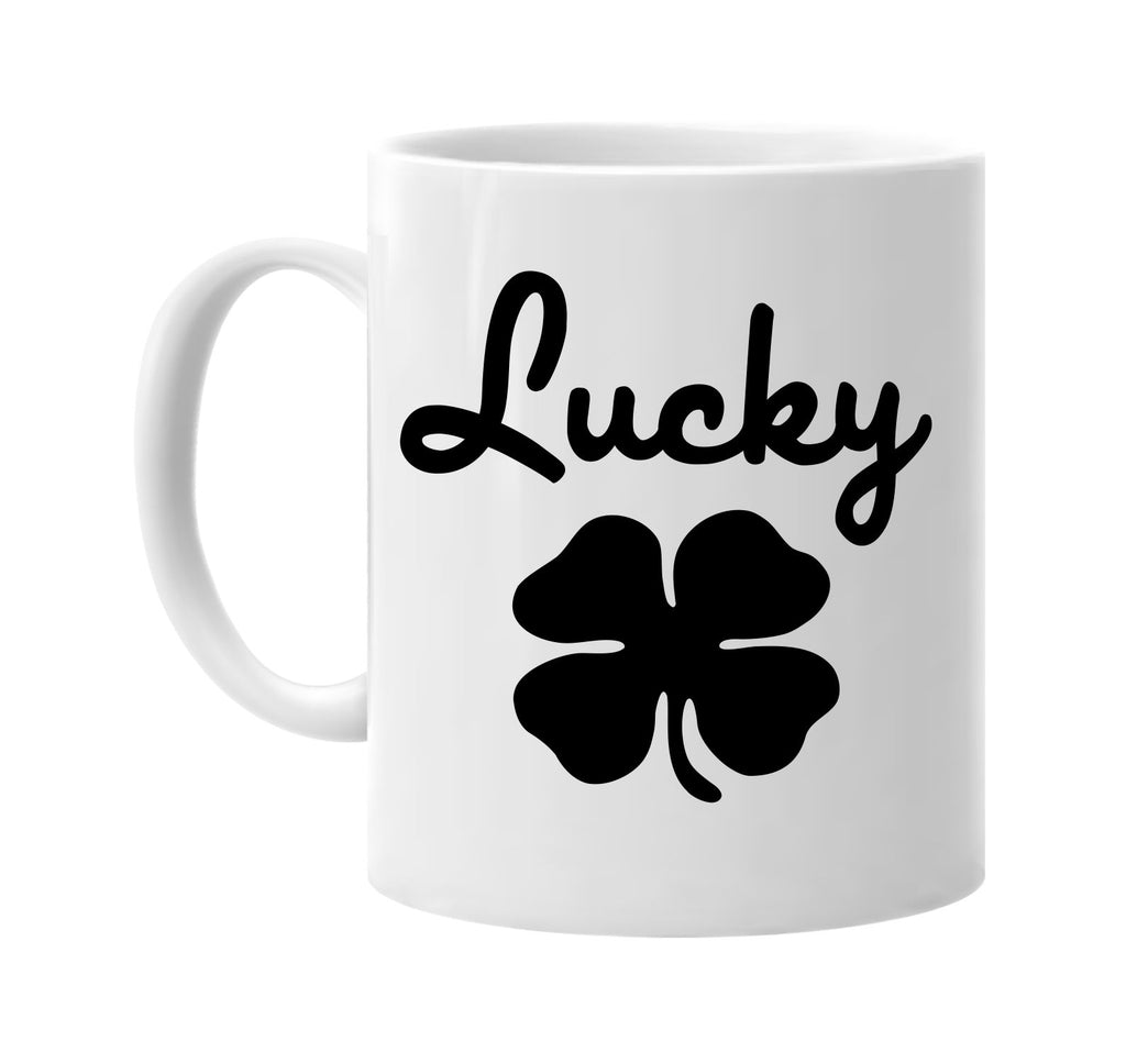 lucky clover clover shamrock signature outlet novelty coffee cup mug graphic gift ideas gifts for the family mom dad