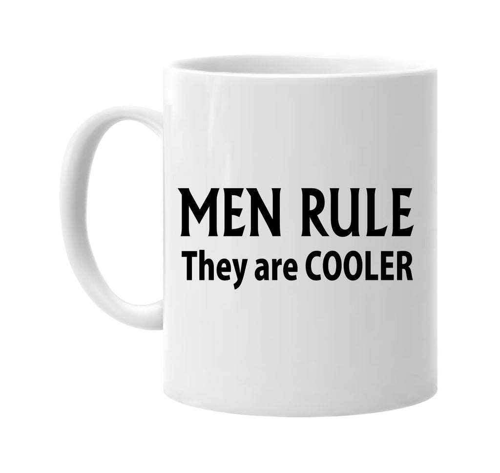 men rule they are cooler signature outlet novelty coffee cup mug graphic gift ideas gifts for the family mom dad