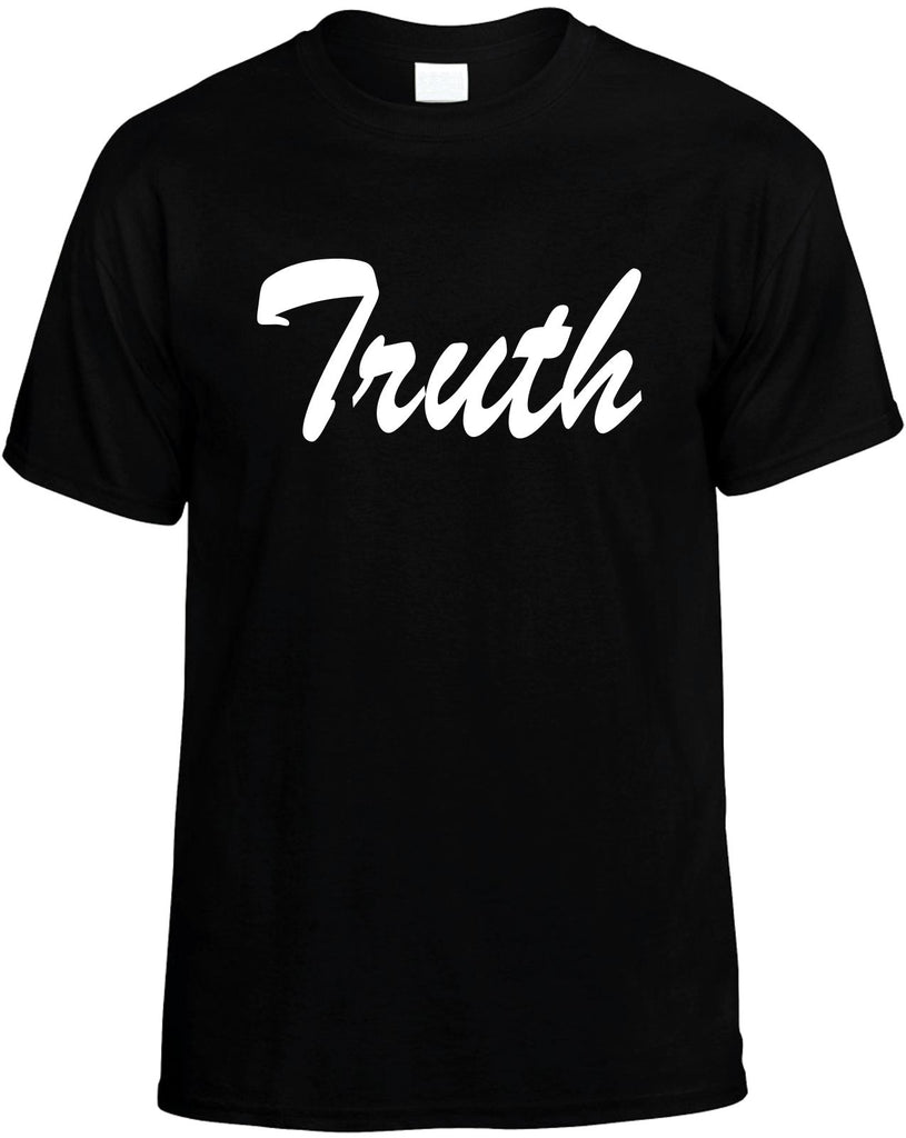 truth motivational mens funny t-shirt black