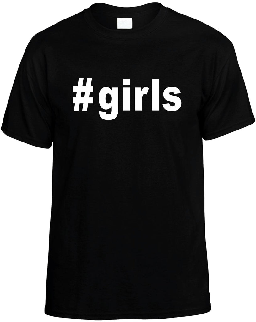 #girls hashtag mens funny t-shirt black