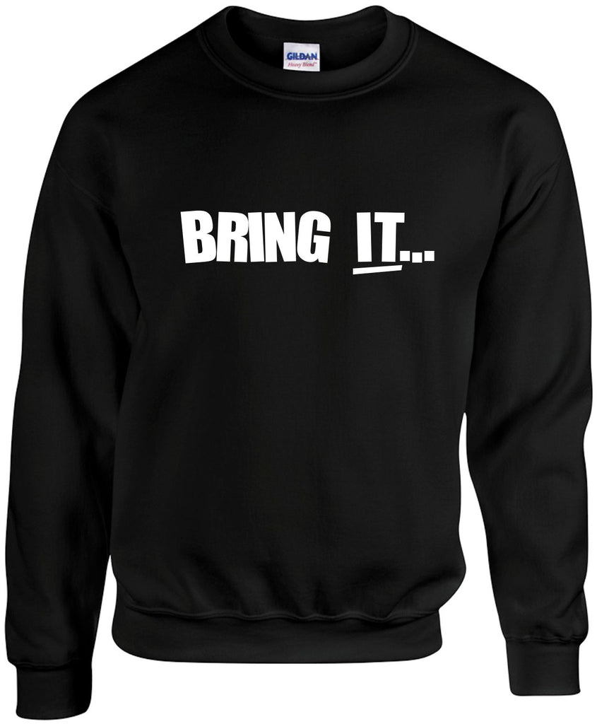 bring it motivational unisex crewneck sweatshirt black signature outlet novelty 