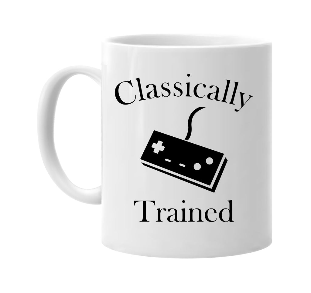 classically trained with controller signature outlet novelty coffee cup mug graphic gift ideas gifts for the family mom dad