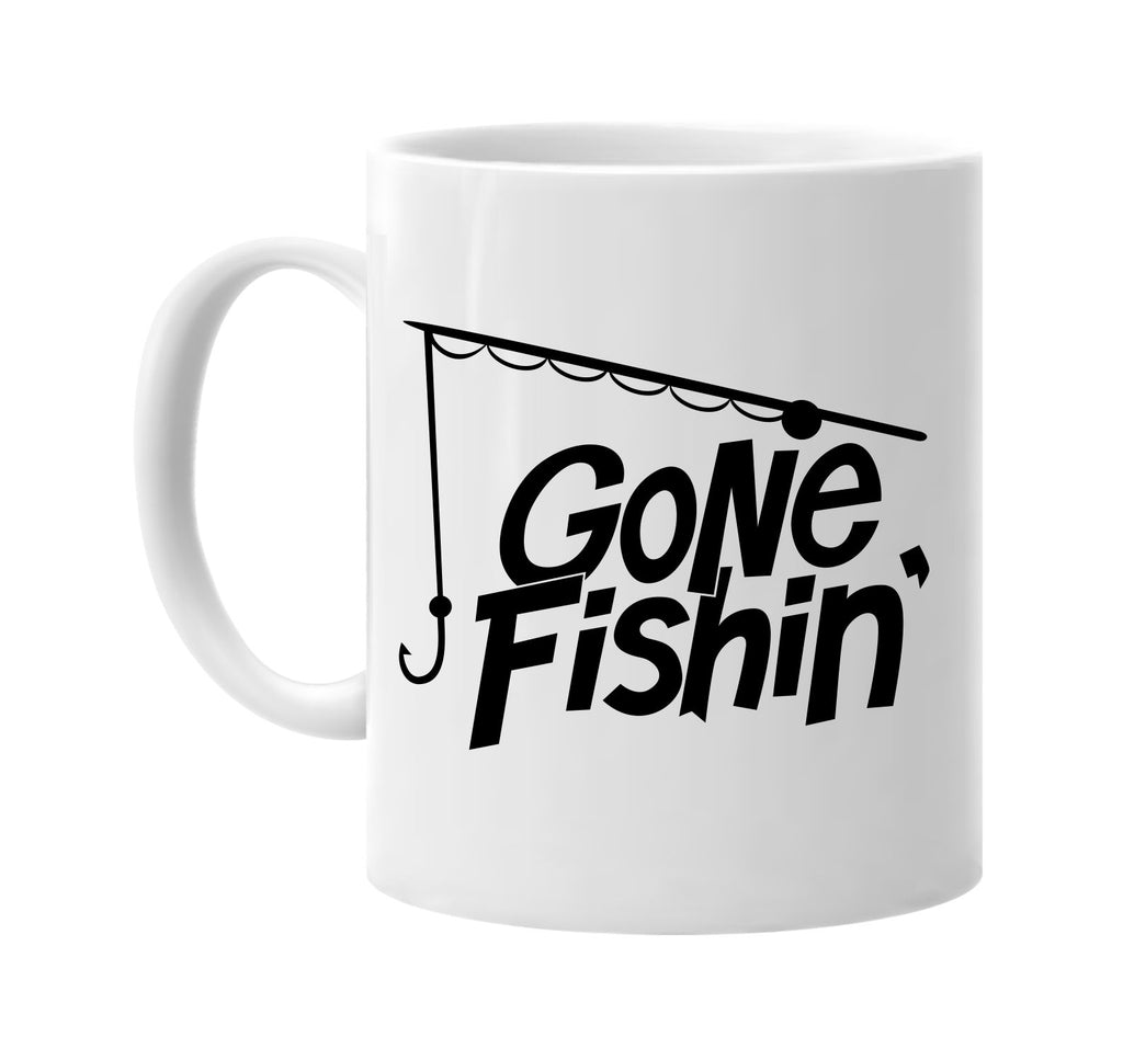 gone fishin with pole signature outlet novelty coffee cup mug graphic gift ideas gifts for the family mom dad