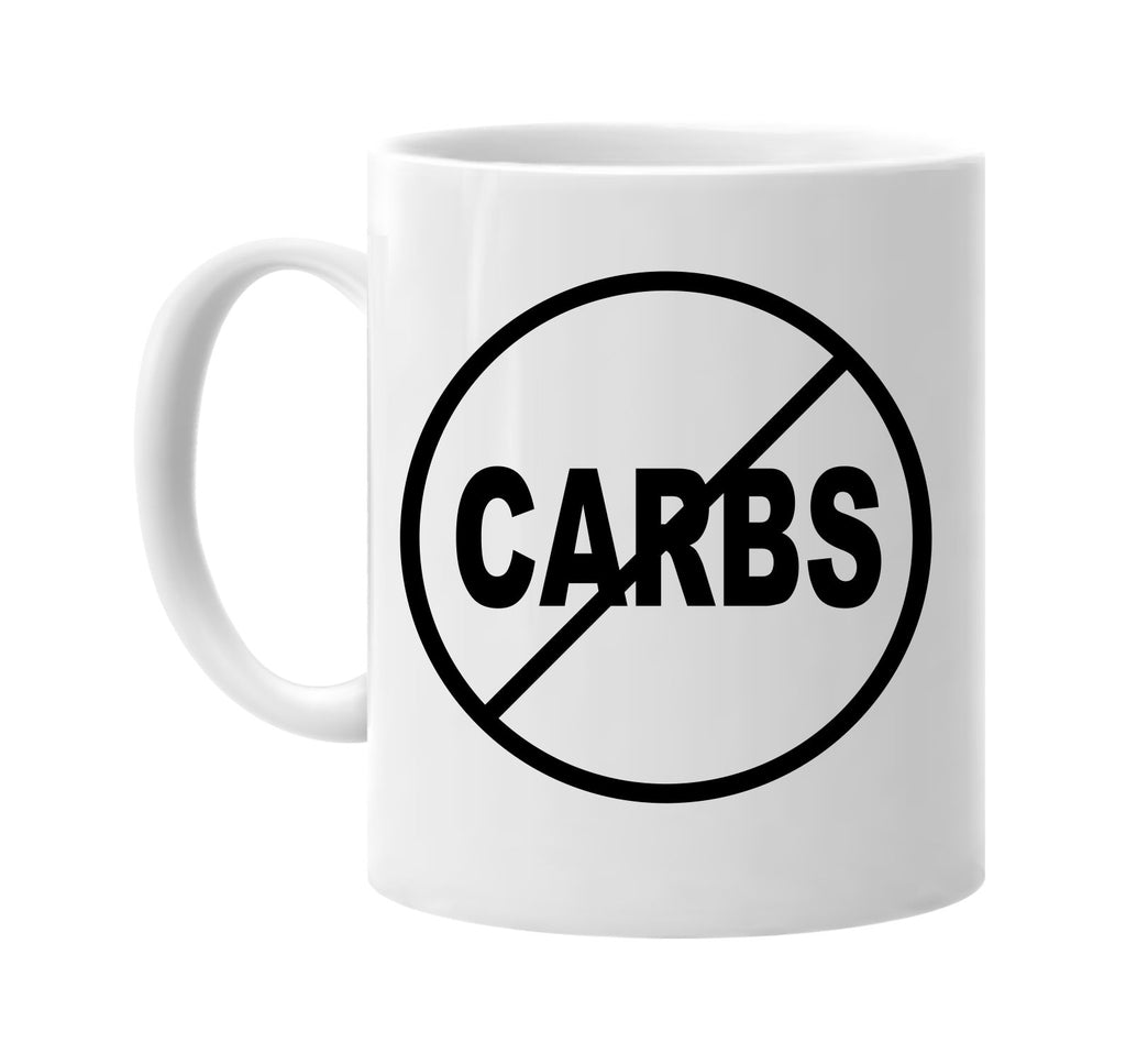 no carbs anti-carbs signature outlet novelty coffee cup mug graphic gift ideas gifts for the family mom dad