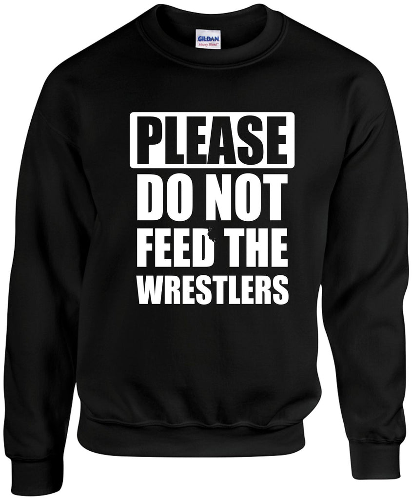 please do not feed the wrestlers unisex crewneck sweatshirt black signature outlet novelty 