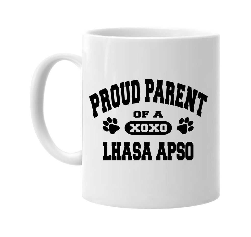 proud parent of a lhasa apso signature outlet novelty coffee cup mug graphic gift ideas gifts for the family mom dad