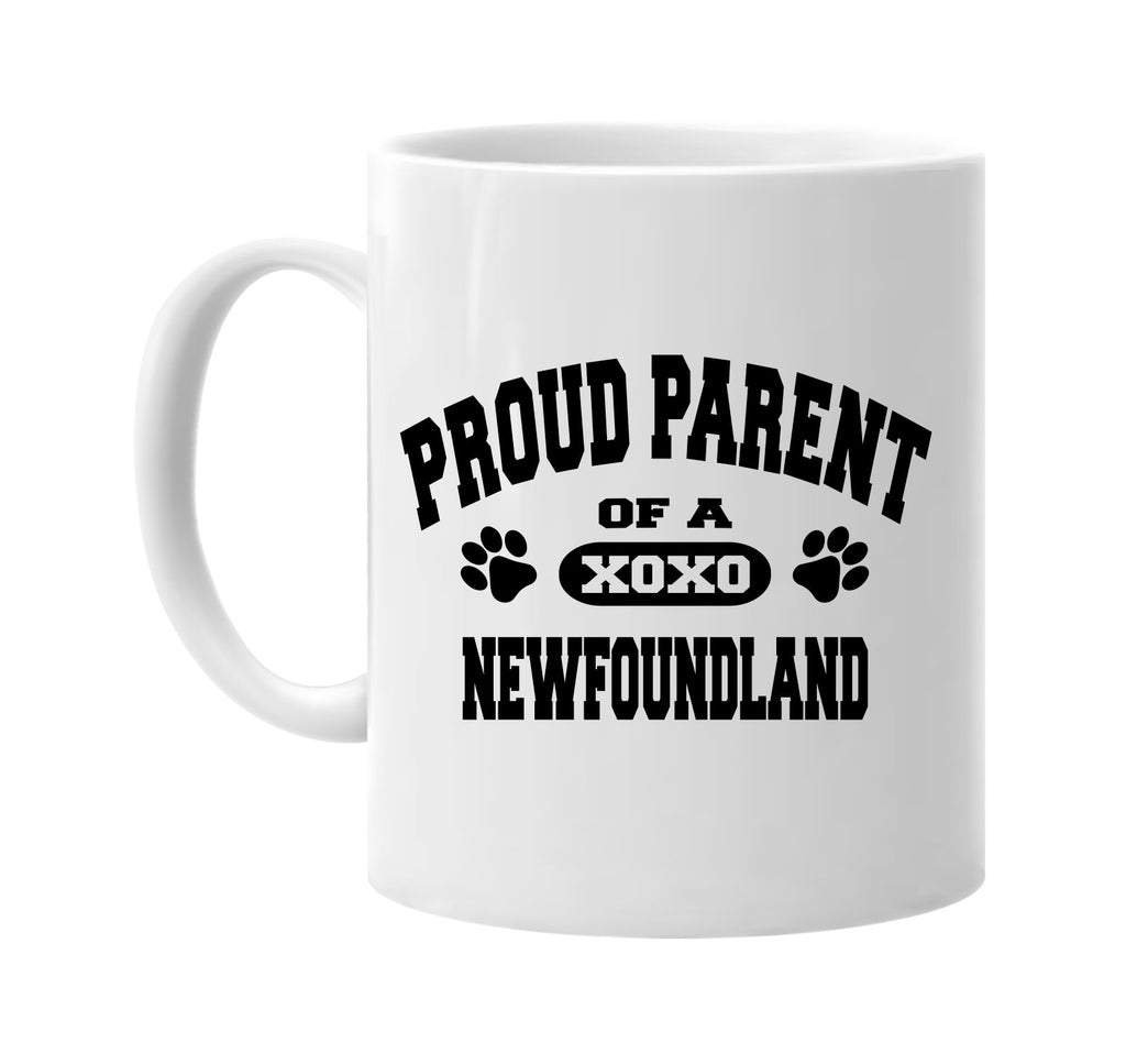 proud parent of a newfoundland signature outlet novelty coffee cup mug graphic gift ideas gifts for the family mom dad