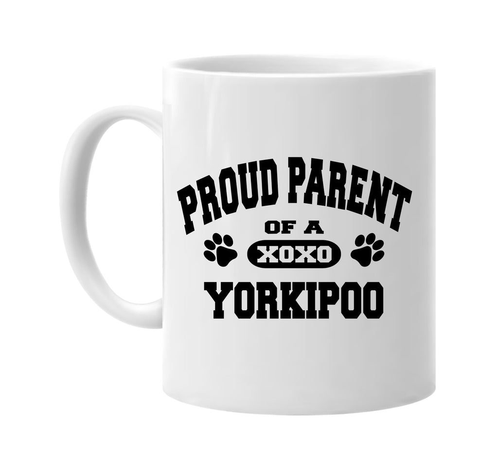 proud parent of a yorkiepoo signature outlet novelty coffee cup mug graphic gift ideas gifts for the family mom dad