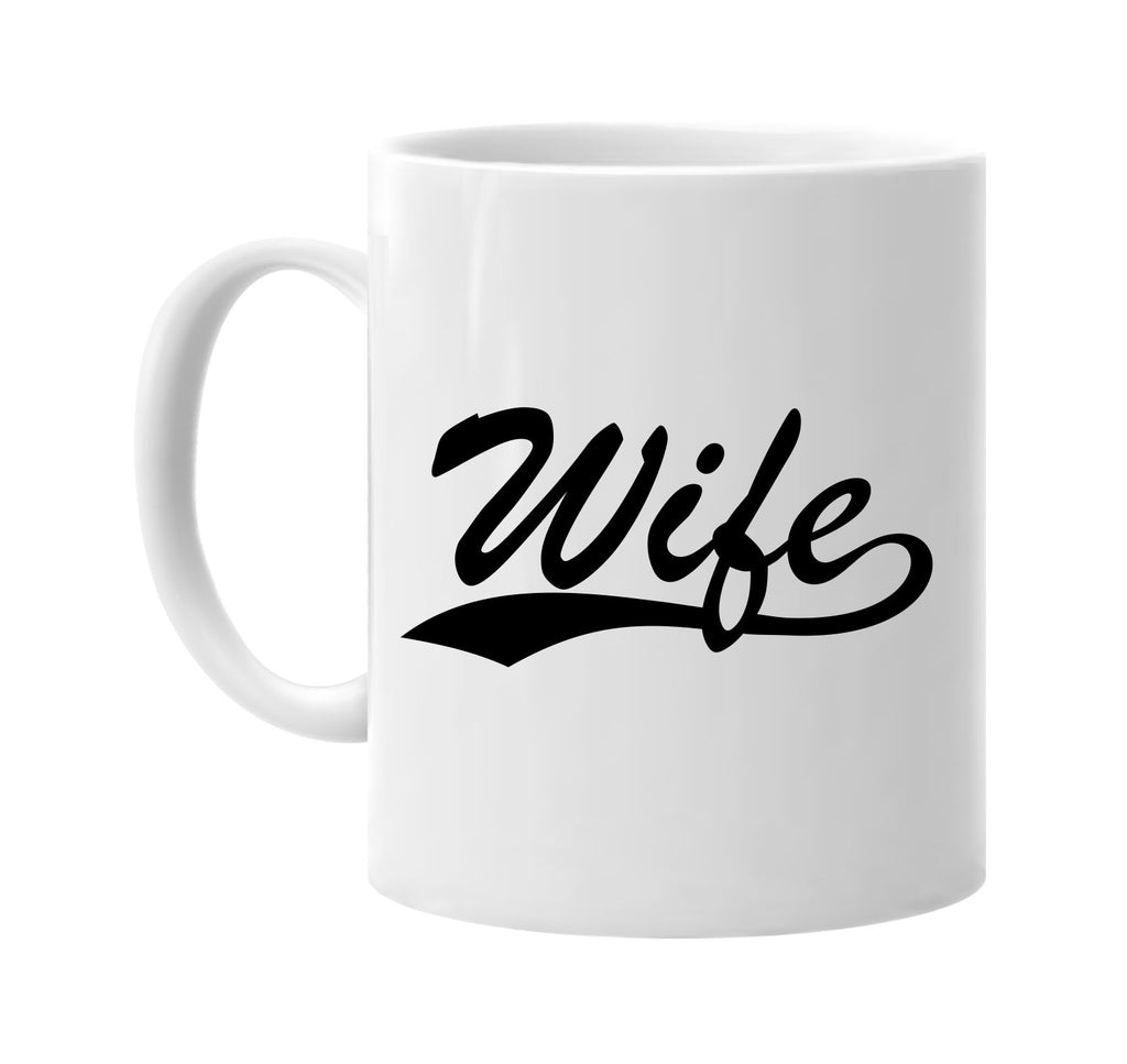 wife baseball font signature outlet novelty coffee cup mug graphic gift ideas gifts for the family mom dad