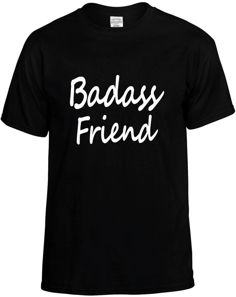 badass friend cool humor family mens funny t-shirt black