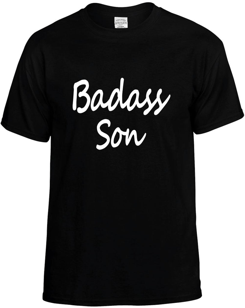 badass son cool humor family mens funny t-shirt black