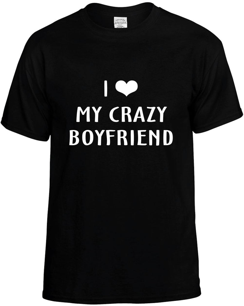 i love heart my crazy boyfriend mens funny t-shirt black