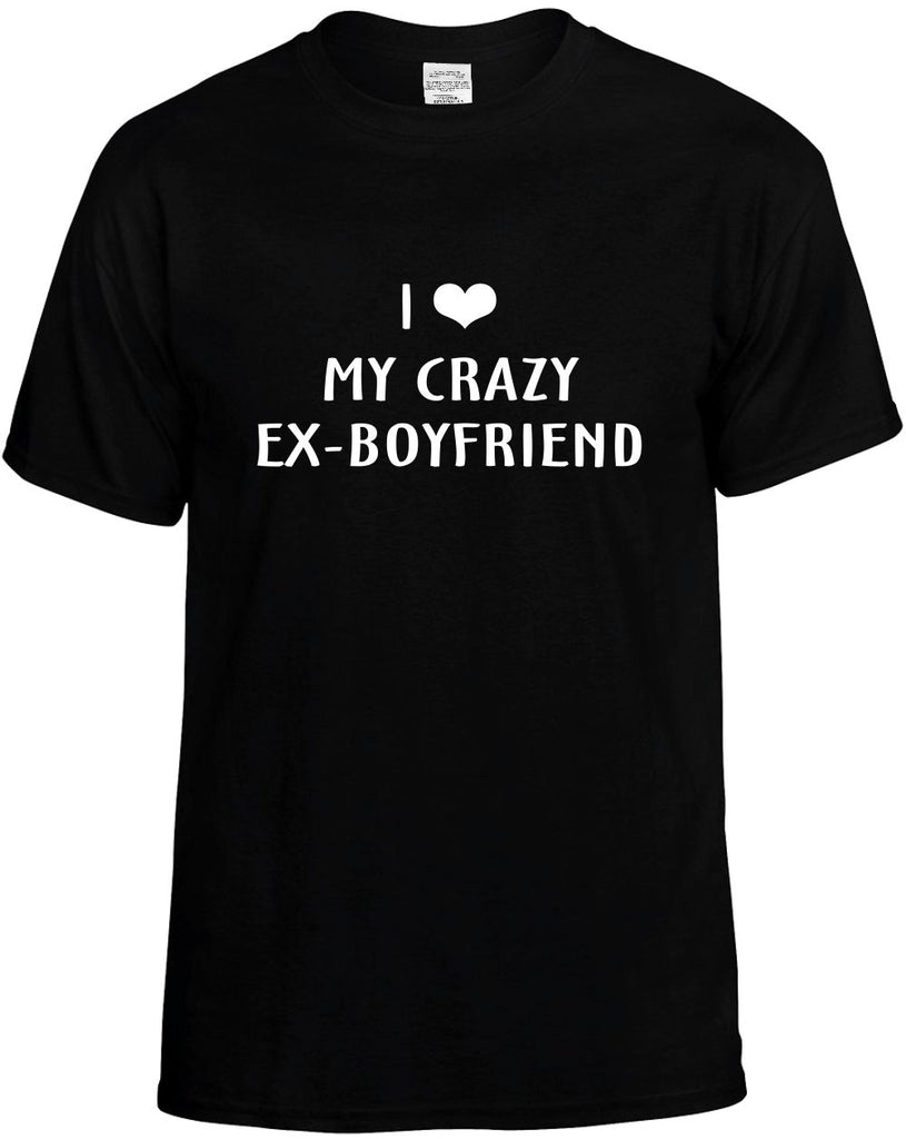 i love heart my crazy exboyfriend mens funny t-shirt black