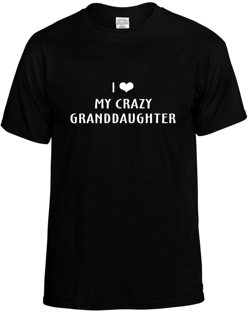 i love heart my crazy granddaughter mens funny t-shirt black