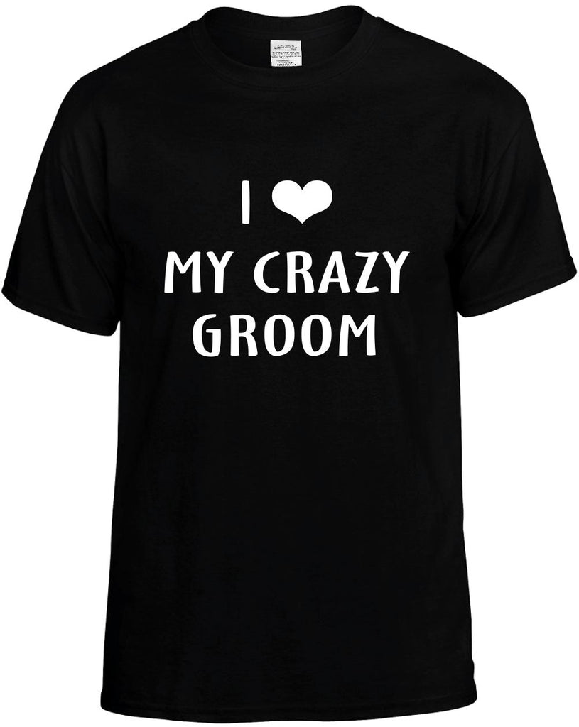 i love heart my crazy groom mens funny t-shirt black