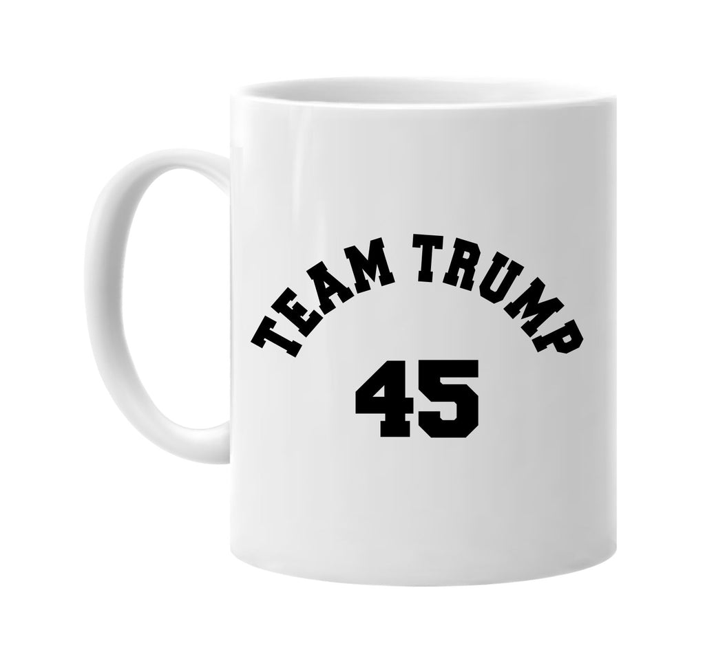 team trump 45 donald trump signature outlet novelty coffee cup mug graphic gift ideas gifts for the family mom dad