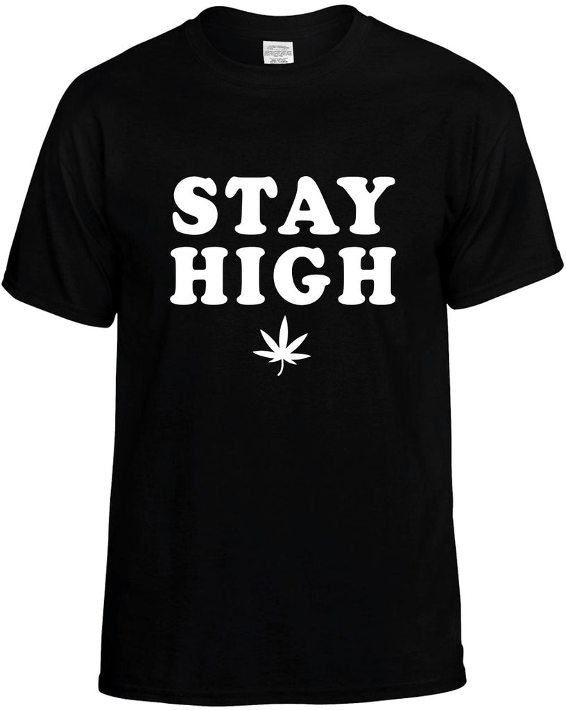 stay high with pot weed leaf mens funny t-shirt black