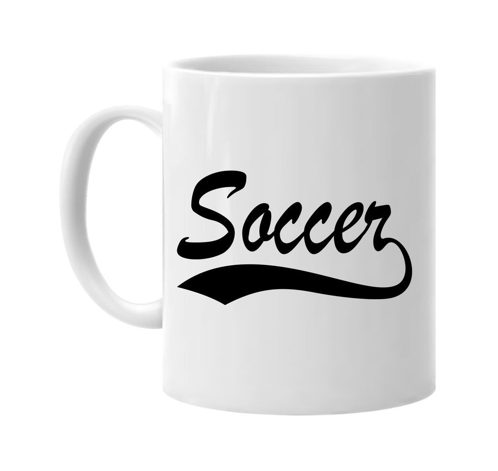 soccer baseball font sports signature outlet novelty coffee cup mug graphic gift ideas gifts for the family mom dad