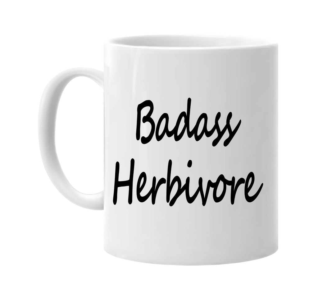 badass herbivore health vegan signature outlet novelty coffee cup mug graphic gift ideas gifts for the family mom dad