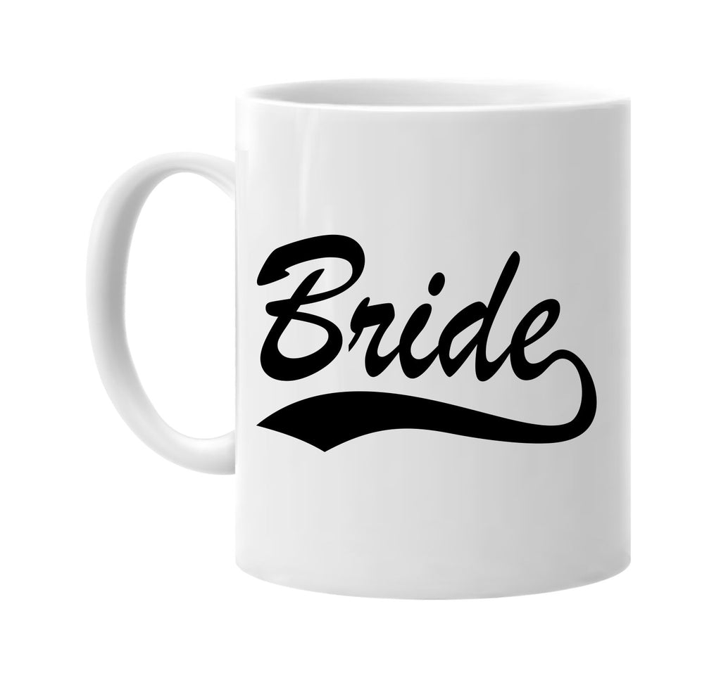 bride baseball font wedding signature outlet novelty coffee cup mug graphic gift ideas gifts for the family mom dad