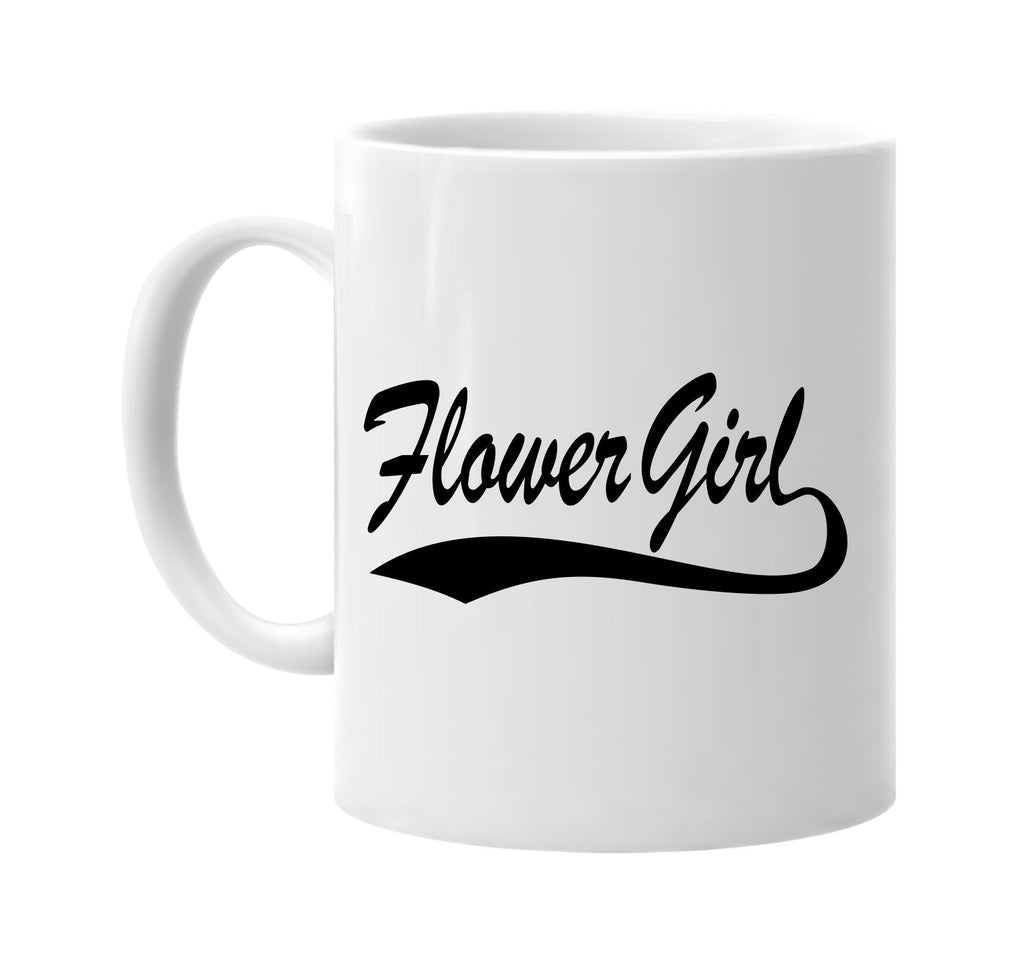 flower girl baseball font wedding signature outlet novelty coffee cup mug graphic gift ideas gifts for the family mom dad