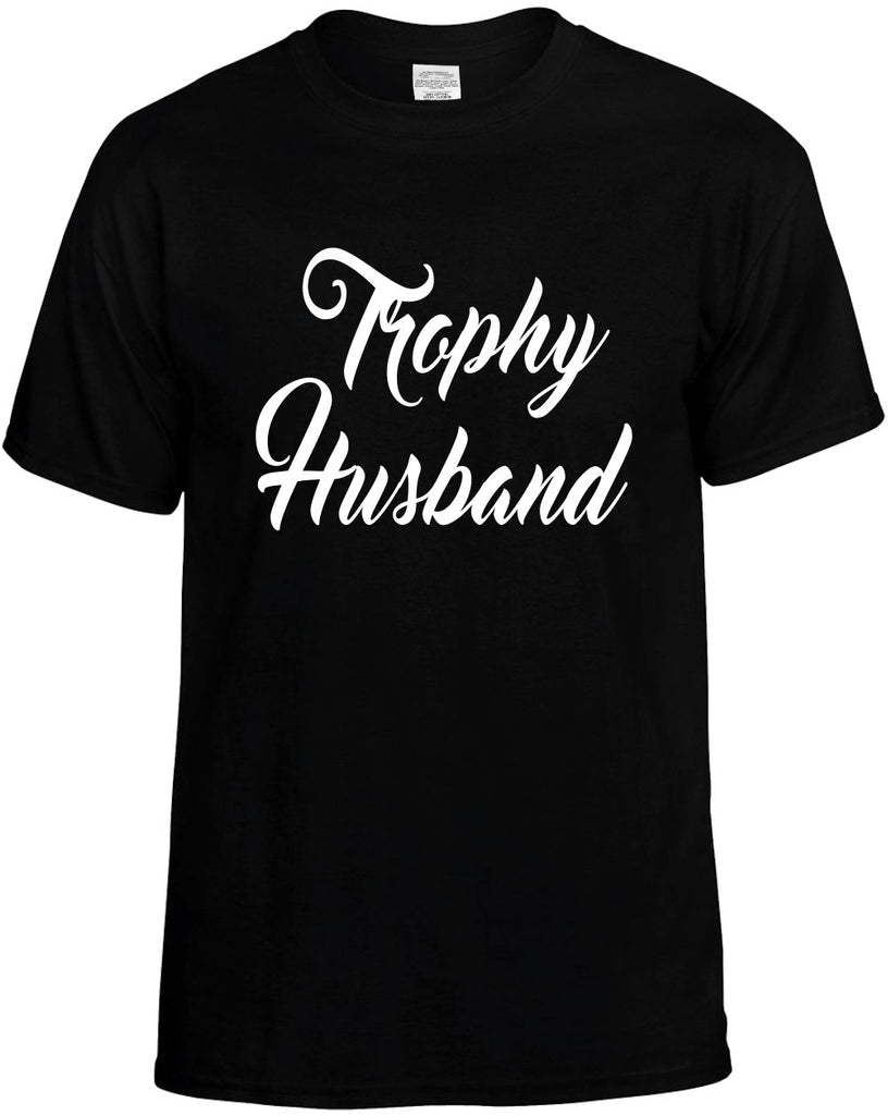 trophy husband new font groom mens funny t-shirt black