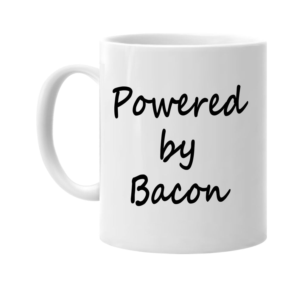 powered by bacon food bacon lover signature outlet novelty coffee cup mug graphic gift ideas gifts for the family mom dad