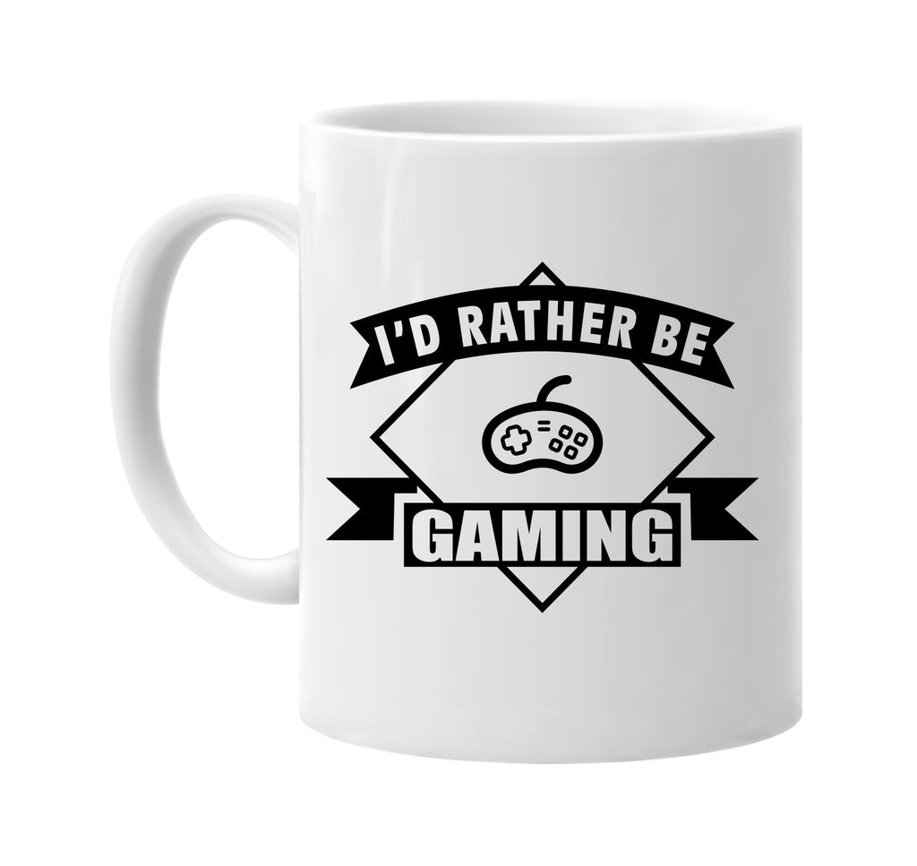 id rather be gaming with banner signature outlet novelty coffee cup mug graphic gift ideas gifts for the family mom dad