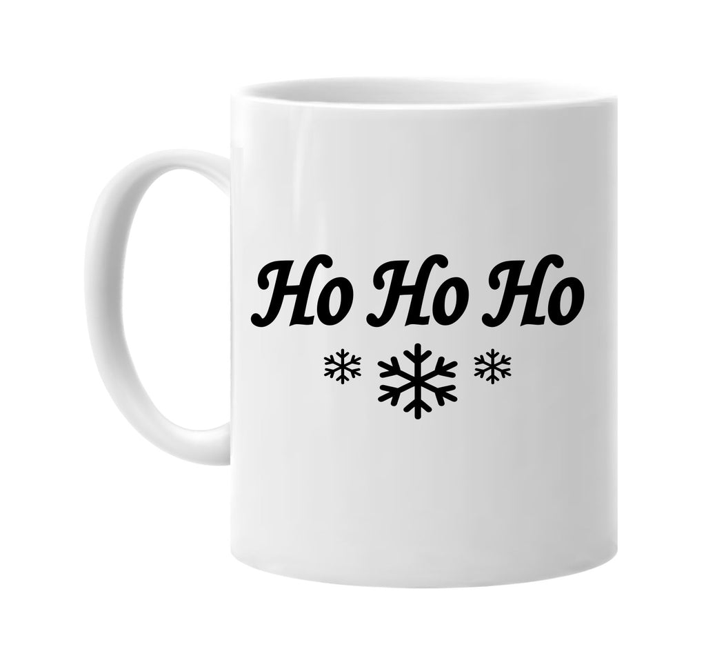 ho ho ho with snow flakes signature outlet novelty coffee cup mug graphic gift ideas gifts for the family mom dad