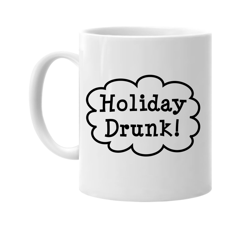 holiday drunk christmas call out signature outlet novelty coffee cup mug graphic gift ideas gifts for the family mom dad