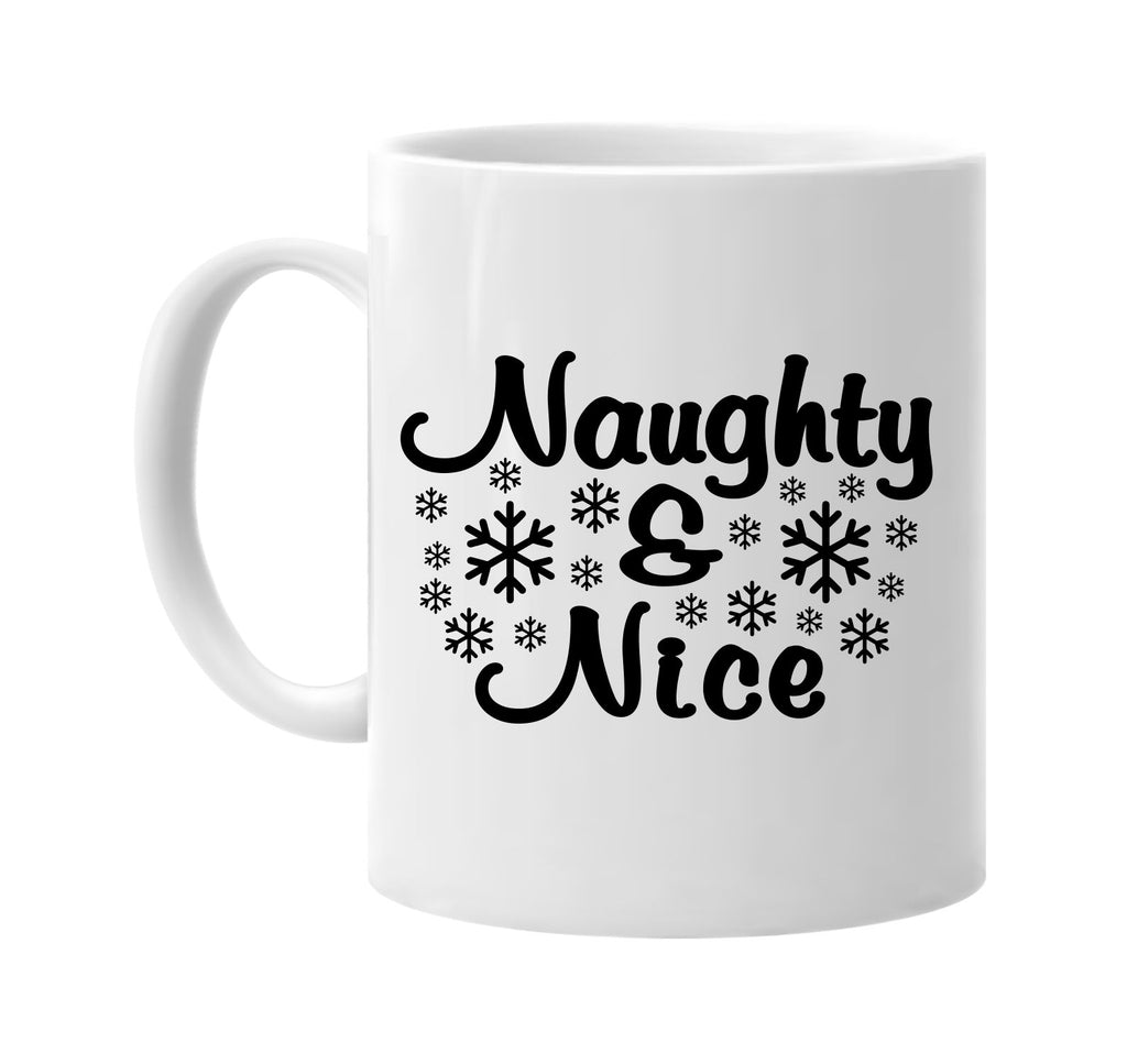 naughty and nice with snow flakes signature outlet novelty coffee cup mug graphic gift ideas gifts for the family mom dad